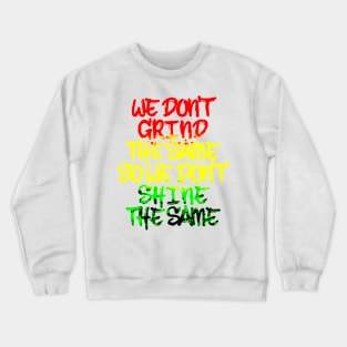 Rasta Carnival Inspired Grind Different Crewneck Sweatshirt